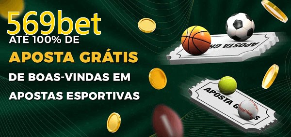 569betbet Ate 100% de Aposta Gratis