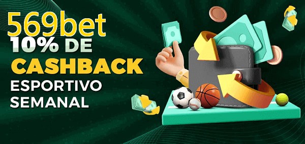 10% de bônus de cashback na 569bet